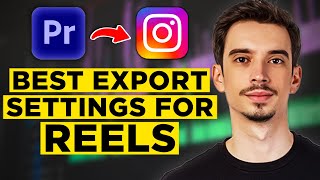 Best Export Settings for Instagram Reels in Premiere Pro 2024  Full Tutorial [upl. by Alberto]