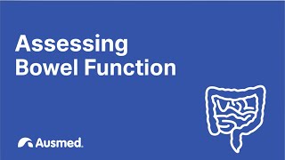 Assessing Bowel Function  Ausmed Explains [upl. by Bryce]