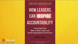 How Leaders Can Inspire Accountability [upl. by Ydor]