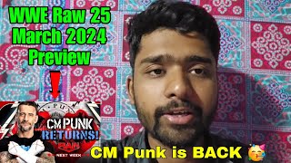 WWE Raw 25 March 2024 Preview Ft Cm Punk Return amp Many Other Interesting Matches [upl. by Devona]