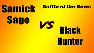 Black Hunter VS Samick Sage Battle of the Bows [upl. by Winthrop]