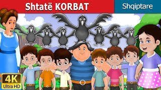 Shtatë KORBAT  The Seven Crows Story in Albanian  AlbanianFairyTales [upl. by Zerdna969]