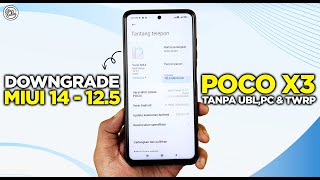 Downgrade MIUI 14 ke MIUI 125 POCO X3 NFC Tanpa UBL Tanpa PC dan Tanpa TWRP [upl. by Jackqueline366]