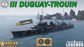 DUGUAYTROUIN  Zitadellen Rausch  Arena Saison 2  World of Warships Legends [upl. by Leirza]