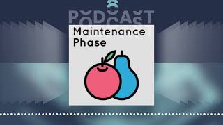 Maintenance Phase  Der PodcastPodcast [upl. by Francene492]