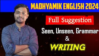 Madhyamik 2024 English Full Suggestion Class 10 Seen  Unseen Grammar amp Writing Suggestion 2024🔥 [upl. by Holmen]