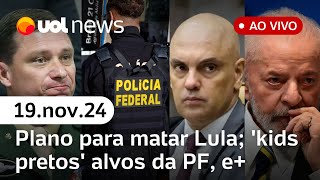 Braga Netto planejou tentativa de golpe com kids pretos e mortes de Lula e Moraes diz PF  UOL News [upl. by Urian596]