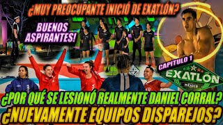 EXATLON CAP 1 ⚡¿Por qué se lesionó realmente Daniel Corral Equipos disparejos [upl. by Aeli]