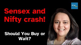 Sensex and Nifty crash Should you buy or wait [upl. by Amri]