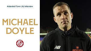 Aldershot Town 00 Woking  Michael Doyle Interview [upl. by Lonier]