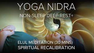 Yoga Nidra Meditation for Elul Spiritual Recalibration [upl. by Batish936]