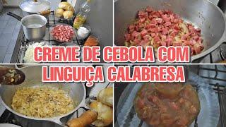 CREME DE CEBOLA COM LINGUIÇA CALABRESA [upl. by Notyad]