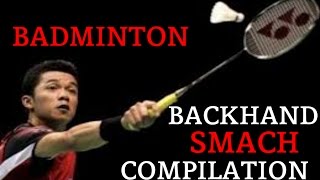 BADMINTON BACKHAND SMASH COMPILATION [upl. by Sanoj905]