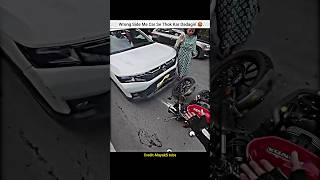 Car se thok diya wrong side me 🤬shorts bike rider motovlog car [upl. by Kahl]