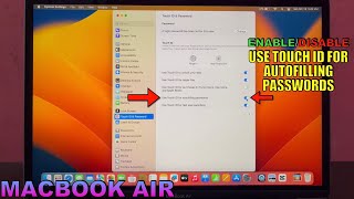 How to Enable or Disable Use Touch ID for Autofilling Passwords on Macbook Air [upl. by Maximilian915]