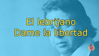 El Lebrijano  Dame la libertad  Karaoke [upl. by Garvey]