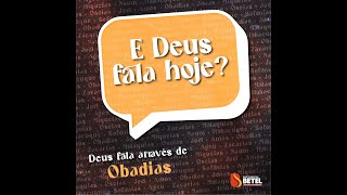 O PROPÓSITO DE OBADIAS Obadias 1 [upl. by Shere]