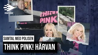 SAMTAL MED POLISEN THINK PINK HÄRVAN [upl. by Eimot]