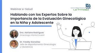 Importancia de la Evaluación Ginecológica en la Niña y Adolescente [upl. by Etirugram]