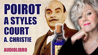 AUDIOLIBRO  Poirot a Styles Court  Il PRIMO romanzo giallo di Agatha Christie [upl. by Pain422]