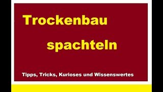 Trockenbau Fugen spachteln Rigipswand Rigipsplatten verspachteln mit Gewebeband Lifehack Tutorial [upl. by Karissa]