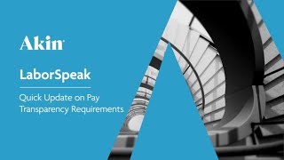 LaborSpeak Quick Update on Pay Transparency Requirements [upl. by Enilegnave]