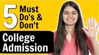 College Admission  5 Important Things you Must Know Before College Admission [upl. by Tham744]