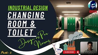 Industrial changing room  toilet design norms amp concepts  How to design plan  Rupesh ranges [upl. by Qahsi]