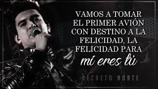 LETRA ¨PIENSA EN MI¨  Decreto Norte Lyric Video [upl. by Artiek]