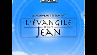 LEvangile selon Jean [upl. by Anayd19]