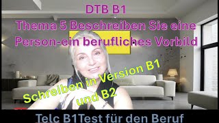 DTB B1 Beschreiben Sie eine Personberufliches Vorbild [upl. by Oilla]