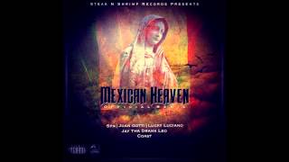 SPM  Mexican Heaven Remix feat Juan Gotti Lucky Luciano Coast amp Jay Tha Drank Leo [upl. by Guild946]