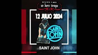 Saint John  Live DjSet 12Jul24 80s Hits Mix [upl. by Jaimie]