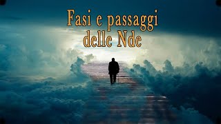 Fasi e passaggi delle NDE esperienze di premorte [upl. by Ecinad793]