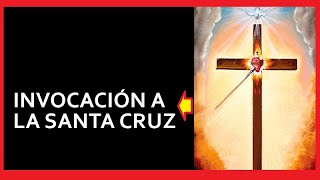 Invocación a la Santa Cruz 🙏🙏🙏 [upl. by Budworth]