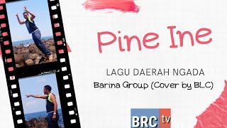 PINE INE Barina Group Cover By BLC [upl. by Helbona]