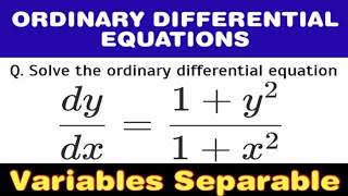 VARIABLE SEPARABLE  DIFFERENTIAL EQUATIONS  THE INFORMATIVE IN  AB0001 [upl. by Nosmirc839]