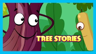 Tree Stories  Bedtime Stories For Kids  Stories [upl. by Eahsat]