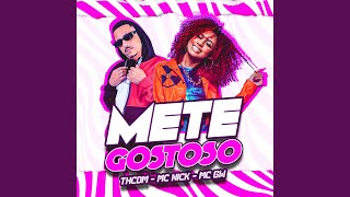 Mete Gostoso feat Mc Nick amp Mc Gw [upl. by Aznarepse]