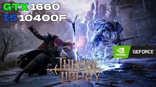 THRONE AND LIBERTY  GTX 1660  i5 10400F  1440p FSR2 BENCHMARK📊 [upl. by Bigot]