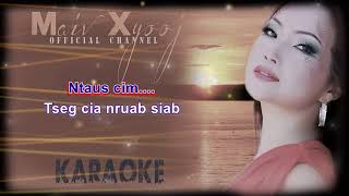 Karaoke  quotHlub Ib Zaug Nco Ib Simquot by Maiv Xyooj Youtube Version [upl. by Atinreb7]