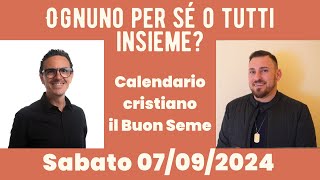 07 SETTEMBRE 2024 Calendario cristiano IL BUON SEME [upl. by Leontyne385]