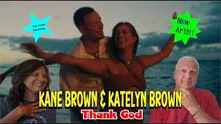 Music Reaction  First time Reaction Kane Brown Katelyn Brown  Thank God [upl. by Adnarram114]