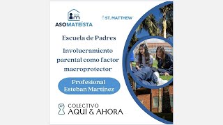 Involucramiento parental como factor macroprotector  Escuela de Padres [upl. by Mailliwnhoj491]