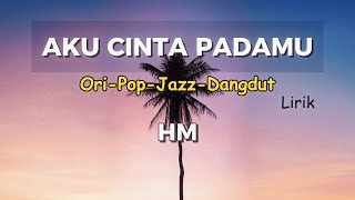 Siti Nurhaliza  Aku Cinta Padamu Pop Jazz Dangdut   LIRIK [upl. by Neidhardt]