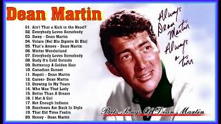 Dean Martin Greatest Hits – Best Of Dean Martin Playlist 2023 [upl. by Nywnorb801]