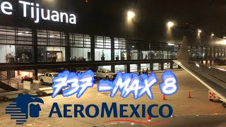 AEROMÉXICO 737MAX 8 AM PLUS TIJUANA A CDMX [upl. by Hannis406]