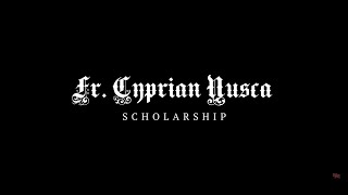 Fr Cyprian Nusca OSST Scholarship [upl. by Ralli]