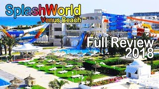 Splash World Venus Beach Hammamet Tunisia Magic Hotels Review 2018 [upl. by Sabina811]