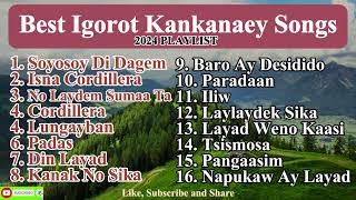 Best Igorot Kankanaey Songs 2024  Kankanaey Songs Collection  Kankanaey Songs 2024 Playlists [upl. by Aniretak]